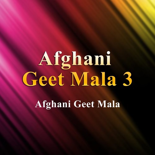 Afghani Geet Mala Songs MP3 Download